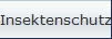 Insektenschutz